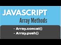 JavaScript Array methods : Array.concat() & Array.push()