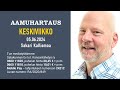 aamuhartaus keskiviikko 05.06.2024 sakari kalliomaa