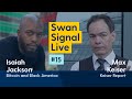 Isaiah Jackson and Max Keiser  - Swan Signal Live -  A Bitcoin Show -  E15