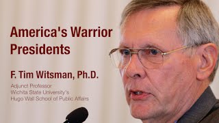 Tim Witsman:  America's Warrior Presidents – Washington, Grant and Ike