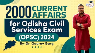 Odisha Civil Services 2024 (OPSC) Current Affairs Marathon by Dr Gaurav Garg (OAS)