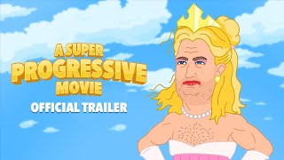 A Super Progressive Movie – Official Trailer (2026)