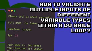 Validating multiple inputs in a loop: different variable types explained