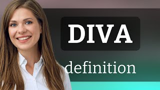 Diva • what is DIVA definition