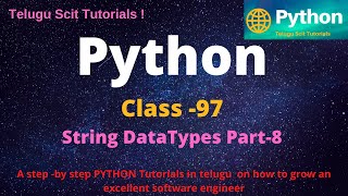 Python | Class-97 || String Data Types Part-8 || Python Tutorial for Beginners - in Telugu and En...