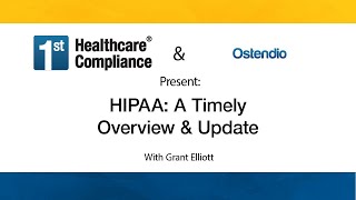 HIPAA: A Timely Overview & Update