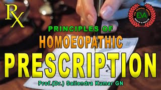 PRINCIPLES OF HOMOEOPATHIC PRESCRIPTION WRITING