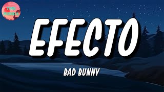 🎵 Bad Bunny – Efecto | Maluma, Ryan Castro, Daddy Yankee (Letra\Lyrics)