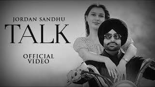 Talk : Jordan Sandhu (HD Video) | Karan Thabal | Latest Punjabi Songs 2023 | New Punjabi Songs 2023