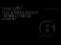 chris reece feat. jennifer needles never let me go extended mix