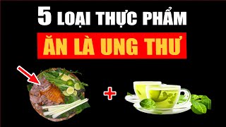 5 Loại THỰC PHẨM CỰC ĐỘC - TÀN PHÁ CƠ THỂ Nhanh Khủng Khiếp