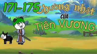 Tập 171-175 | Thường nhật của tiên vương | NT Vietsub