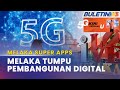 LIPUTAN 5G | Melaka Sedia Aplikasi Khas Ke Arah Negeri Digital