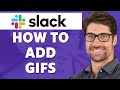 How to Add Gifs in Slack (Tutorial)