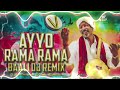 ayyo rama rama baali dj song remix dj ajay kondapuram dj tinku mamidala