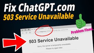 [SOLVED] How to Fix ChatGPT 503 Service Unavailable Error?