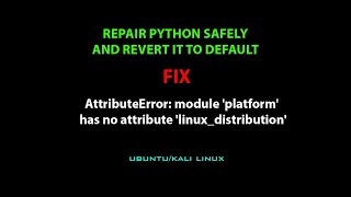 LINUX ERROR FIX: AttributeError: module 'platform' has no attribute 'linux_distribution'