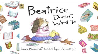 Beatrice Doesn't Want To  ~ Read Aloud ~ Bedtime Story ~ Children's Story ~