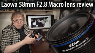 Laowa 58mm f/2.8 2x Macro lens review - for mirrorless cameras