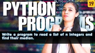🔥Top Python Programs | Basic to Advanced | Full Python Series | LIST - P19