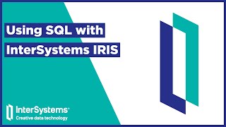 Using SQL with InterSystems IRIS