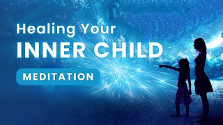 Inner Child Healing | 30-Minute Guided Meditation