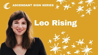 What you NEED to know about Leo Rising / Ascendants | Strengths & Challenges