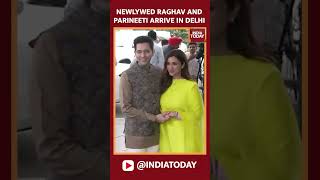 Newlywed Raghav And Parineeti Arrive In Delhi | #ragneeti