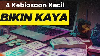 4 Kebiasaan Kecil yang Bikin Lo Cepet Sukses dan Kaya