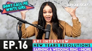 DCMWG talks Ari Interview, Resolutions, Earning A Wedding Ring +More - Ep16. “New Years Resolution”