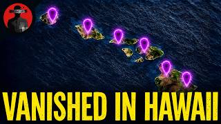 Most MYSTERIOUS Disappearances of Hawaii (MUST WATCH)