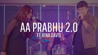 Aa Prabhu 2.0 Yeshua Ministries (Yeshua Band) Ft. Rina David | November 2019