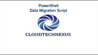 PowerShell Data Migration Script - Video#28