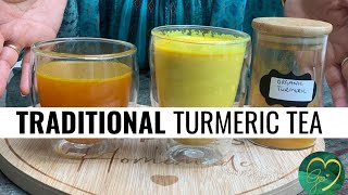 Turmeric Tea - Traditional Remedy \u0026 Immunity Boost