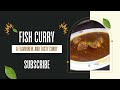 Fish curry easy simple /tasty/ft cook with mm fusion