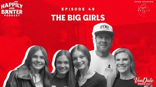 Episode 49: The Big Girls