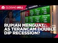 Market Focus: Rupiah Menguat Hingga AS Terancam Double Dip Recession