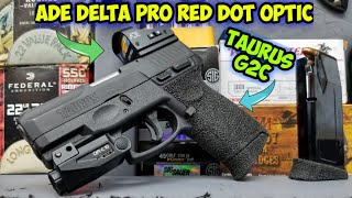 Taurus G2C w/ ADE Delta Pro Red Dot \u0026 Mounting Plate 💥 RD3-012-Pro #Taurus #g2c #reddot #optic #ade