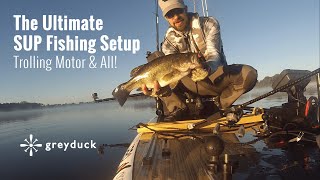 The Ultimate SUP Fishing Setup - Trolling motor & all!  |  Grey Duck Outdoor