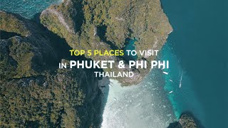 5 อันดับสถานที่เที่ยว ภูเก็ต และ หมู่เกาะพีพี I TOP 5 PLACES TO VISITIN PHUKET \u0026 PHI PHI THAILAND