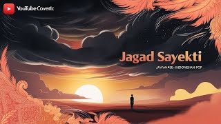 Coveric Song - JAGAD SAYEKTI [Dunia Sejati] - 2nd Version | Javanese Pop