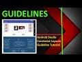 Android Studio Constraint Layout Guidelines Tutorial