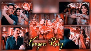 Kangan ruby status | akshay kumar | himesh reshammiya | raksha bandhan | Kangan ruby whatsapp status