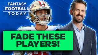 FANTASY ADVICE: PLAYERS WE DO NOT LIKE TO DRAFT AND OVERVALUED TARGETS!