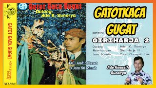 Wayang Golek GH2 Gatotkaca Gugat (Audio Kaset) - Ade Kosasih Sunarya