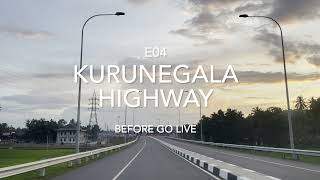 Kurunegala Meerigama E04 (Central) Highway  before go live, Dambokka, Kurunegala, Yaggapitiya Exit