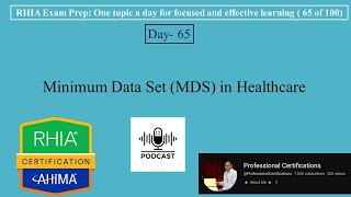 RHIA Exam Preparation 065- Minimum Data Set MDS