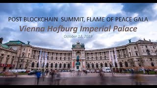 POST BLOCKCHAIN  SUMMIT, Flame of Peace GALA, Vienna Hofburg Imperial Palace