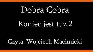 Koniec jest tuż. Cz. 2.