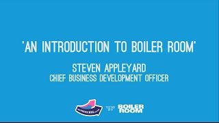 An Introduction to Boiler Room
